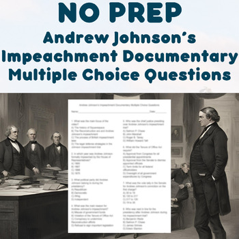 Preview of NO PREP - Andrew Johnson's Impeachment Documentary Multiple Choice Questions