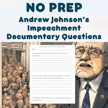 Preview of NO PREP - Andrew Johnson's Impeachment Documentary Questions