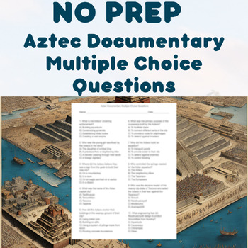 Preview of NO PREP - Aztec Documentary Multiple Choice Questions
