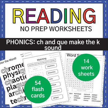 Preview of NO PREP : CH and QUE as the k Sound Phonics Worksheets and Flashcards