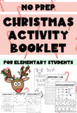 NO PREP CHRISTMAS ACTIVITY BOOKLET - For Elementary Students