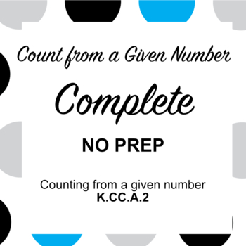 Preview of NO PREP Count from a Given Number Counting and Cardinality Kindergarten Math