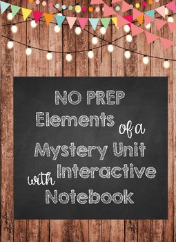 Preview of NO PREP Elements of a Mystery Unit  with Interactive Notebook activities