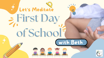 Preview of NO PREP First Day of School Guided Mindfulness Meditation