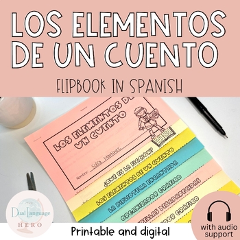 Preview of Flipbook | Story elements in Spanish - elementos de un cuento - w/audio support