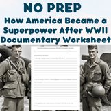 NO PREP - How America Became a Superpower After WWII Docum