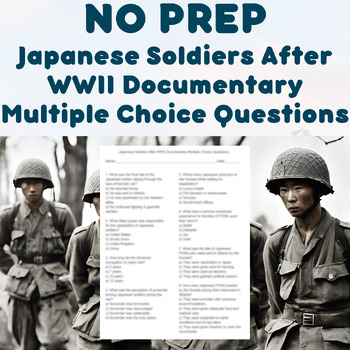 Preview of NO PREP - Japanese Soldiers After WWII Documentary Multiple Choice Questions