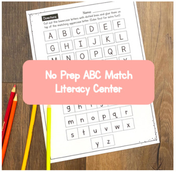 Preview of NO PREP Lower and Uppercase ABC Matching Cut and Paste Literacy Center