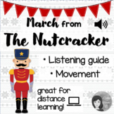 NO PREP Nutcracker March Movement Interactive Listening On