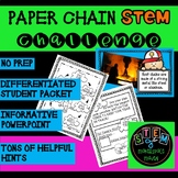 NO PREP PAPER CHAIN STEM CHALLENGE W/ POWERPOINT & DIFFERE