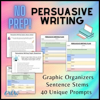 Preview of NO PREP Persuasive Writing | Graphic Organizers | Sentence Stems | Prompts