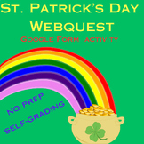 NO PREP, SELF-GRADING St. Patrick's Day Web Quest