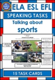 NO PREP - SPEAKING / CONVERSATION - Talking about SPORTS