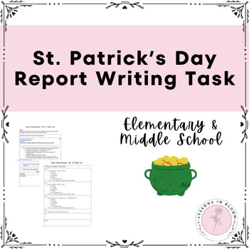 Preview of NO-PREP- ST. PATRICK'S DAY REPORT WRITING TASK