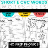 NO PREP Short E Worksheets CVC Word Work