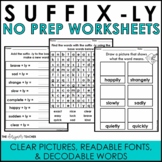 NO PREP Suffix -LY Worksheets