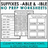 NO PREP Suffixes -ABLE & -IBLE Worksheets