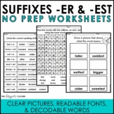 NO PREP Suffixes ER & EST Worksheets Comparative Superlati