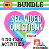 NO PREP- TEDx & Mylemarks- 4 SEL Youtube Question Sets- PR