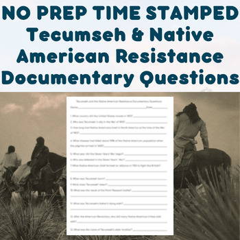 Preview of NO PREP TIME STAMPED Tecumseh & Native American Resistance Documentary Questions