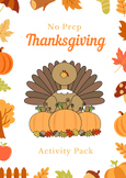NO PREP Thanksgiving Themed Activity Pack- 82 PAGES!