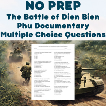 Preview of NO PREP - The Battle of Dien Bien Phu Documentary Multiple Choice Questions