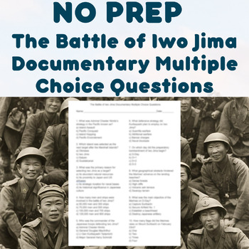 Preview of NO PREP - The Battle of Iwo Jima Documentary Multiple Choice Questions