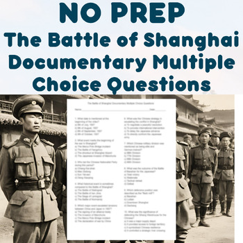 Preview of NO PREP - The Battle of Shanghai Documentary Multiple Choice Questions