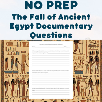 Preview of NO PREP - The Fall of Ancient Egypt Documentary Questions