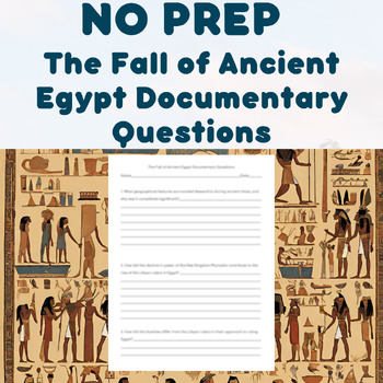 Preview of NO PREP - The Fall of Ancient Egypt Documentary Questions