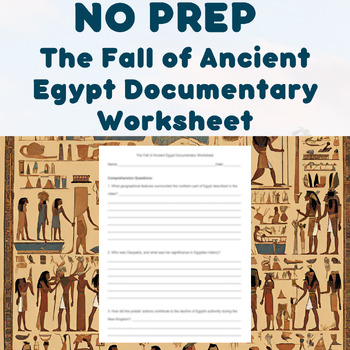 Preview of NO PREP - The Fall of Ancient Egypt Documentary Worksheet
