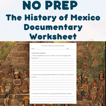 Preview of NO PREP - The History of Mexico Documentary Worksheet