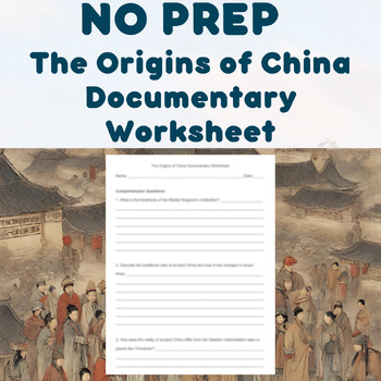 Preview of NO PREP - The Origins of China Documentary Worksheet