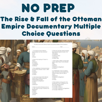 Preview of NO PREP - The Rise & Fall of the Ottoman Empire Documentary Multiple Choice