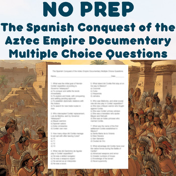 Preview of NO PREP - The Spanish Conquest of the Aztec Empire Multiple Choice Questions