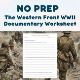 NO PREP - The Western Front Documentary Worksheet