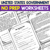 NO PREP United States Government SOCIAL STUDIES Worksheets