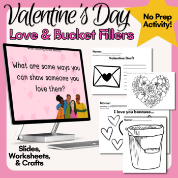 Preview of NO PREP Valentine's Day Love Valentines Bucket Filler Slide Deck Craft Activity