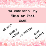 NO PREP Valentine's Day This or That Game
