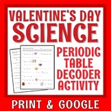NO PREP Valentines Day Science Activity Periodic Table Worksheet