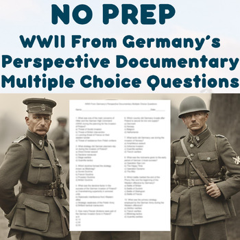 Preview of NO PREP - WWII From Germany's Perspective Documentary Multiple Choice Questions
