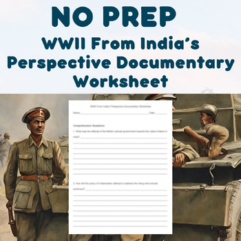Preview of NO PREP - WWII From India's Perspective Documentary Worksheet