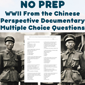 Preview of NO PREP - WWII From the Chinese Perspective Documentary Multiple Choice