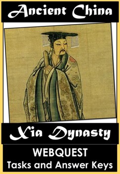 Preview of NO PREP - Webquest - XIA DYNASTY - Tasks, Questions and Answer Key
