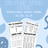 NO PREP Word Work Predictable Vowel Teams EE, IGH, OA, OE 