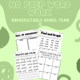 NO PREP Word Work Unpredictable Vowel Team IE (Aligned wit