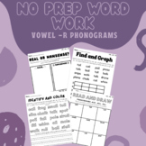 NO PREP Word Work Vowel R Phonograms (Aligned with 95% Scope)