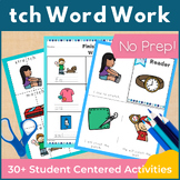 tch Word Family Word Work and Activities - Digraphs and Trigraphs