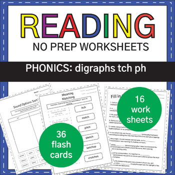 Preview of NO PREP digraphs tch ph : Phonics Worksheets & Decodable Passage