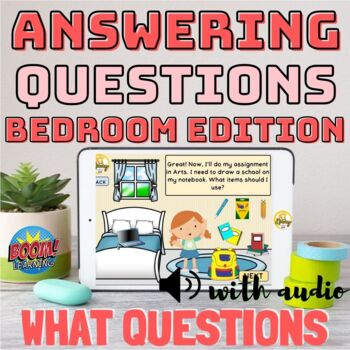 Preview of Answering WHAT Questions (with audio) | Bedroom Edition (NO PRINT, NO PREP)